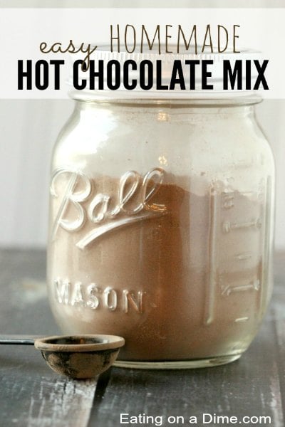 Try these easy hot chocolate recipes for an amazing treat everyone will love this Winter. 20 of the best hot cocoa recipes. You will love these homemade hot chocolate recipes that are made in the crock pot, some with cocoa powder. Learn how to make your own hot chocolate at home! #eatingonadime #hotchocolaterecipes #drinkrecipes #winterrecipes Homemade hot chocolate mix in a mason jar.
