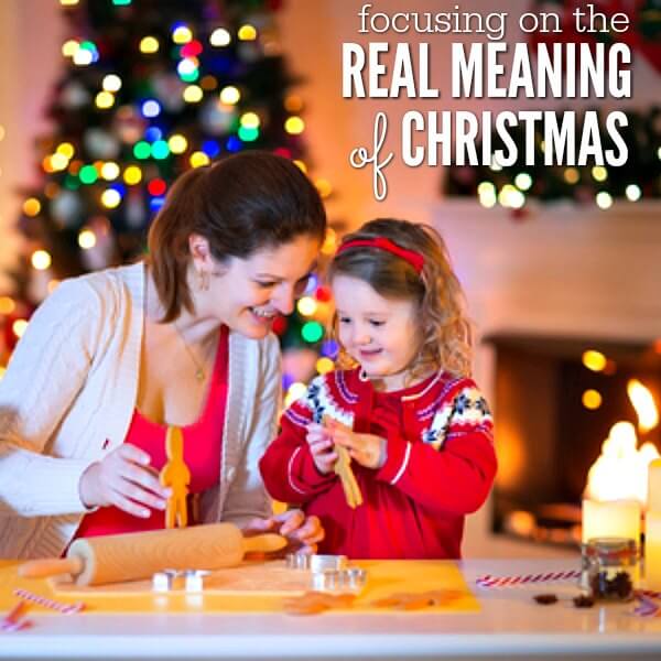 Tips to focus on the true meaning of Christmas. Learn how to focus on true meaning of Christmas. 7 ideas to make the real meaning of Christmas a priority. Tips to focus on the true meaning of Christmas. Learn how to focus on true meaning of Christmas. 7 ideas to make the real meaning of Christmas a priority.