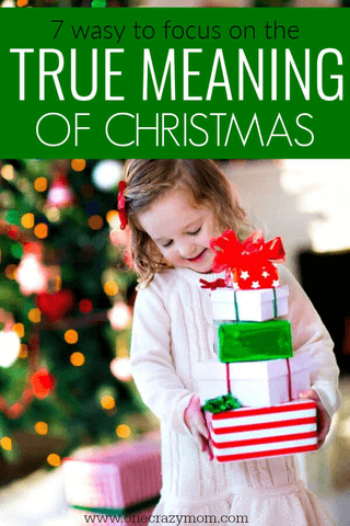 Tips to focus on the true meaning of Christmas. Learn how to focus on true meaning of Christmas. 7 ideas to make the real meaning of Christmas a priority. Tips to focus on the true meaning of Christmas. Learn how to focus on true meaning of Christmas. 7 ideas to make the real meaning of Christmas a priority.