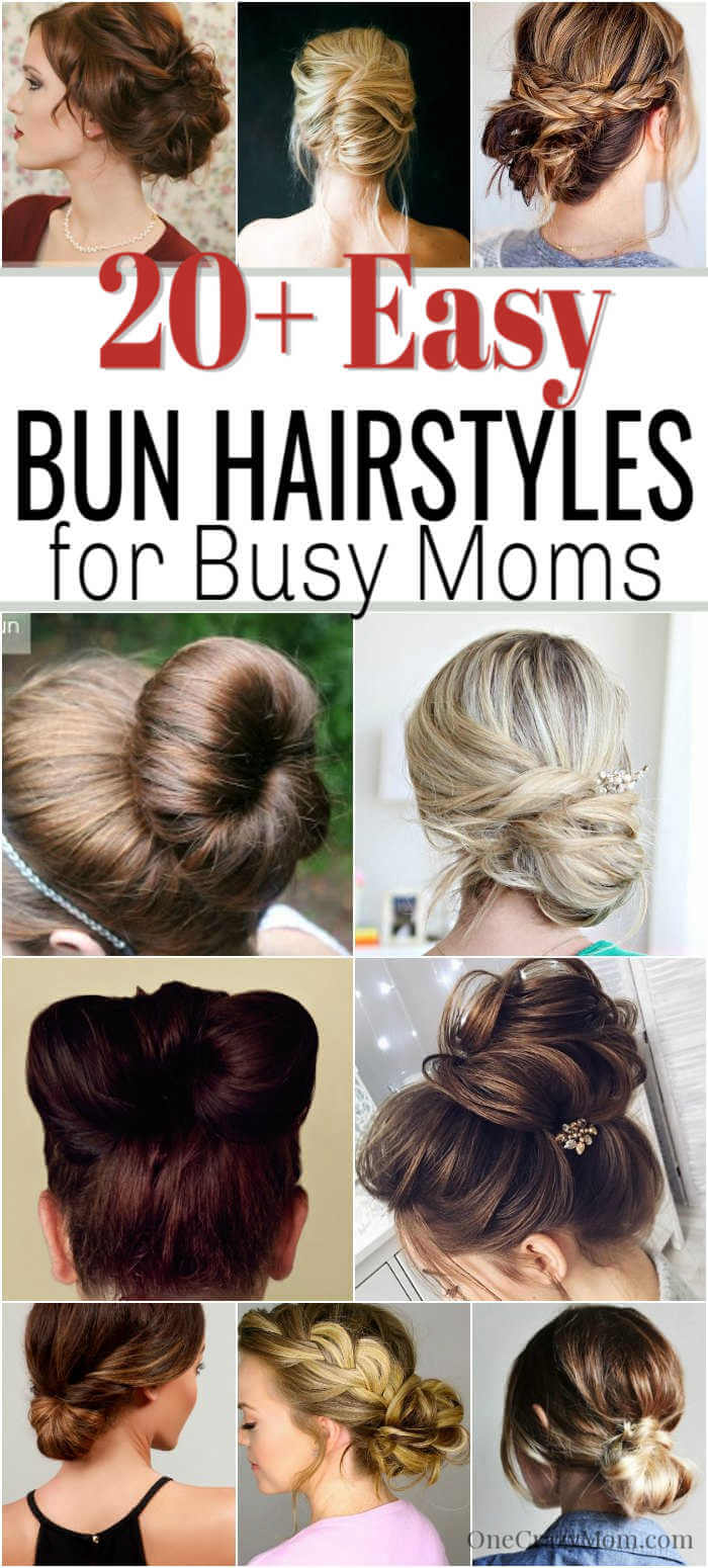 You will love these quick and easy cute bun hairstyles for busy moms. Find 25 messy bun hairstyles that take very little time. Cute buns for Mom. You will love these quick and easy cute bun hairstyles for busy moms. Find 25 messy bun hairstyles that take very little time. Cute buns for Mom.