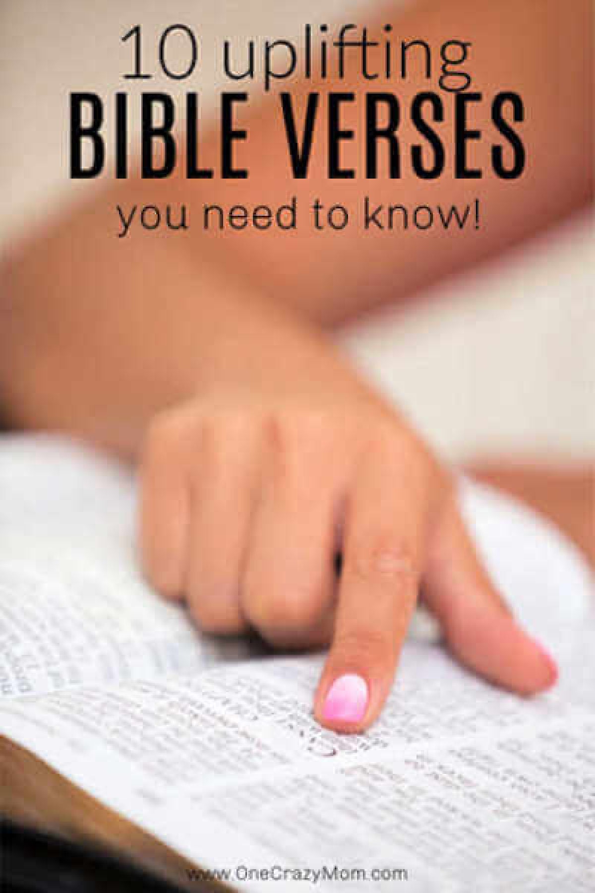 Memorize these uplifting Bible Verses to encourage and give hope in times of discouragement. 10 Bible verses to uplift and inspire in seasons of despair. Memorize these uplifting Bible Verses to encourage and give hope in times of discouragement. 10 Bible verses to uplift and inspire in seasons of despair.