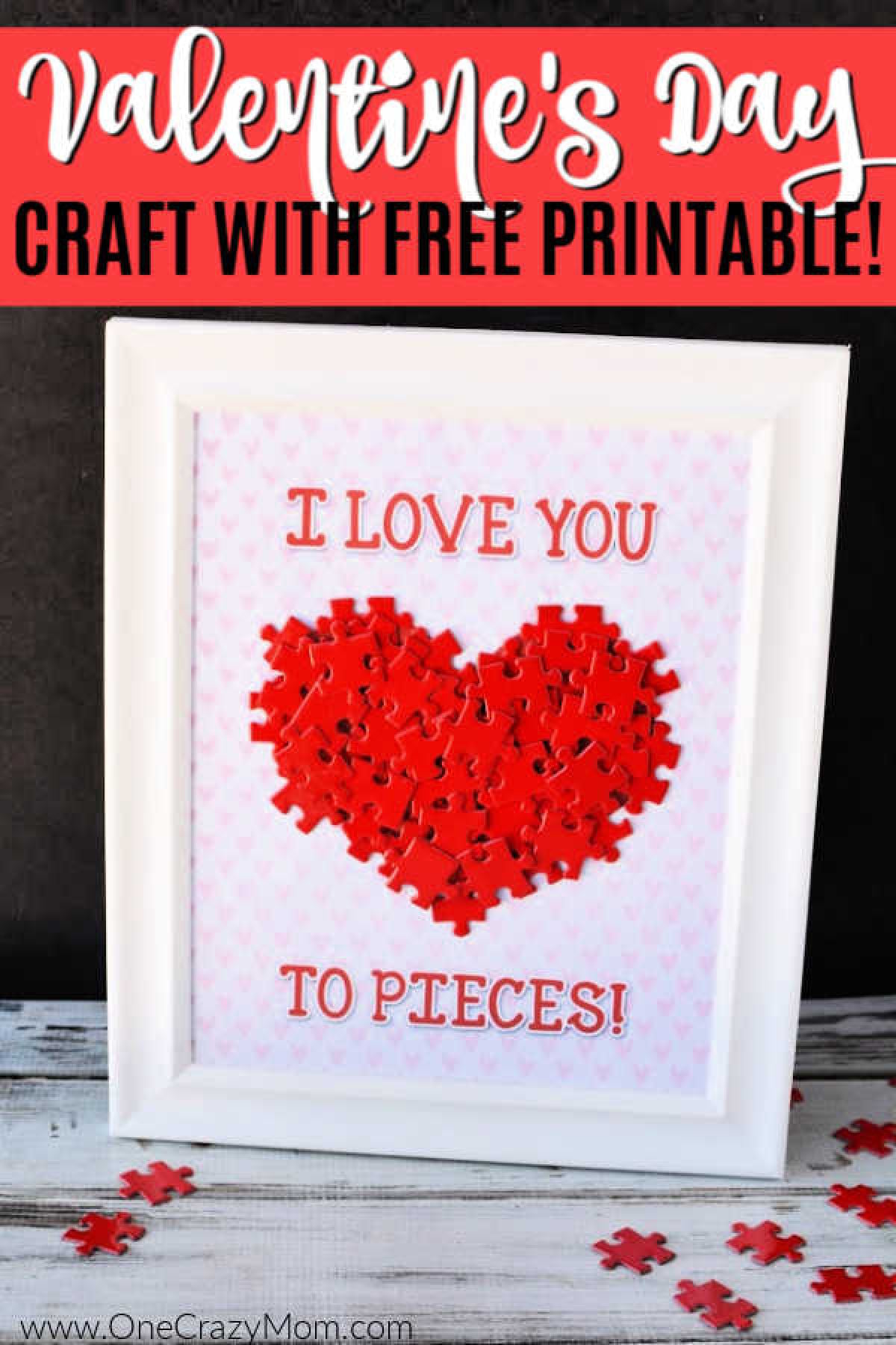 Valentine's Day is around the corner and you are going to have a blast making this I love you to pieces craft. Get your free i love you to pieces template. Valentine's Day is around the corner and you are going to have a blast making this I love you to pieces craft. Get your free i love you to pieces template. #onecrazymom #valentinesdaycraft