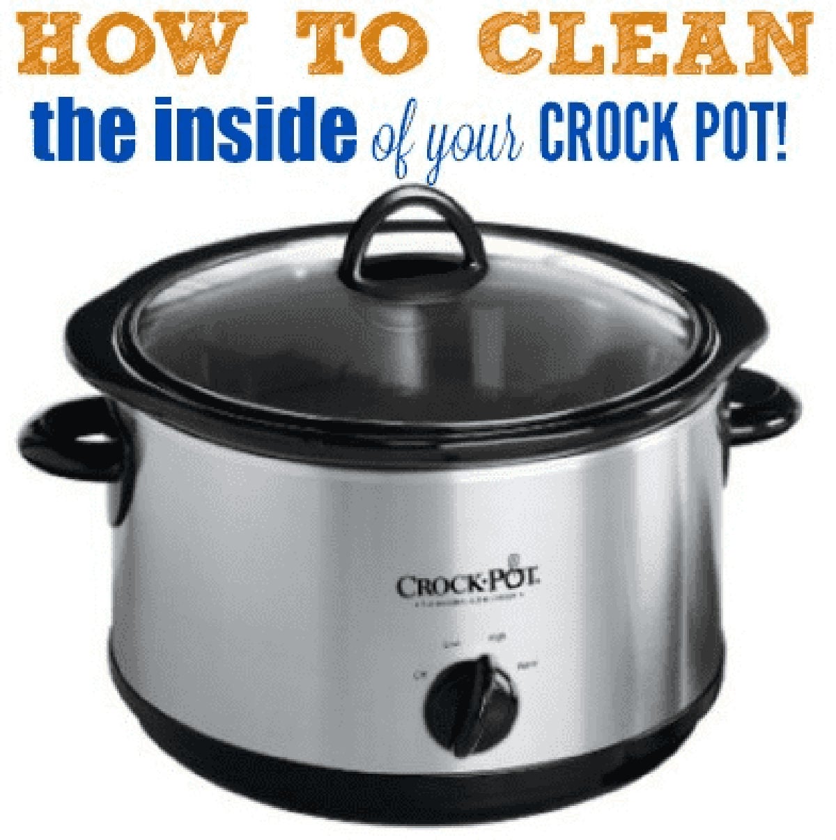 How to clean the inside of a crockpot