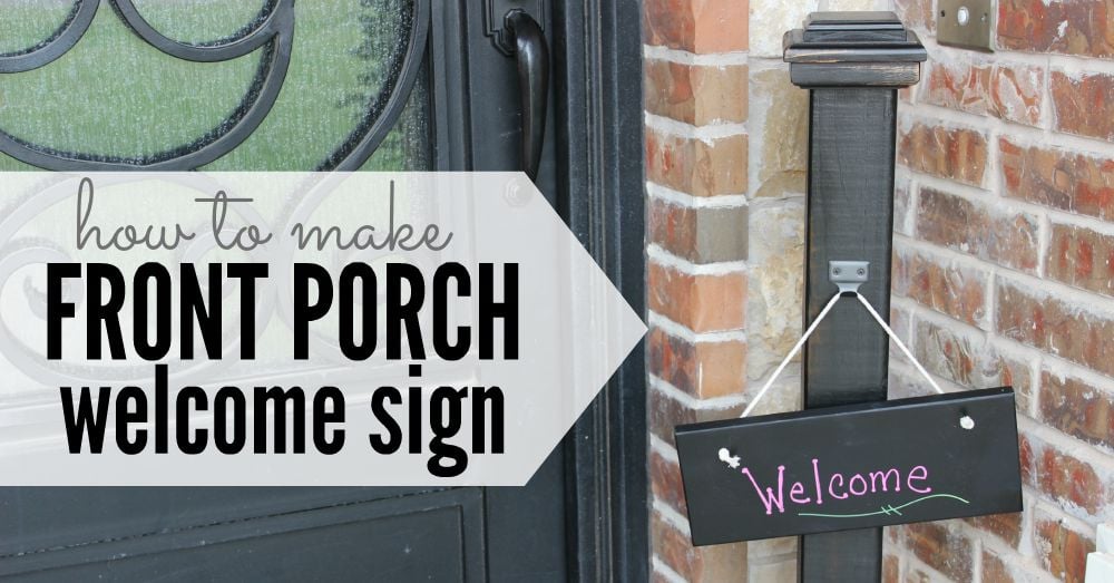 DIY Welcome sign on porch.