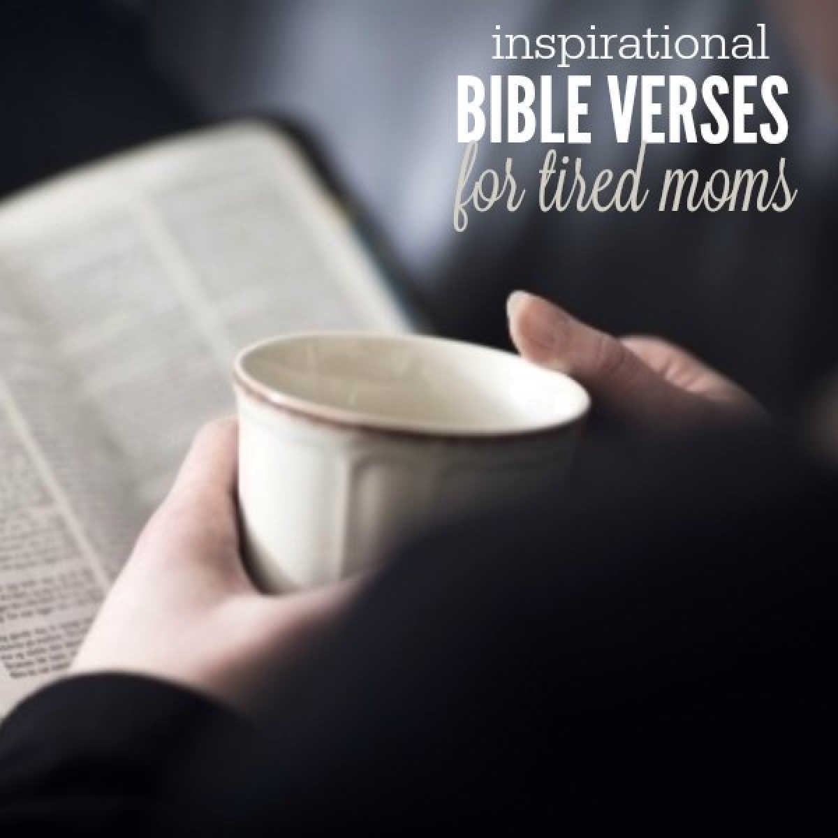 Find inspirational Bible verses for tired moms here. 15 inspirational Bible Verses to encourage the weary mom today. Learn to thrive and not just survive!