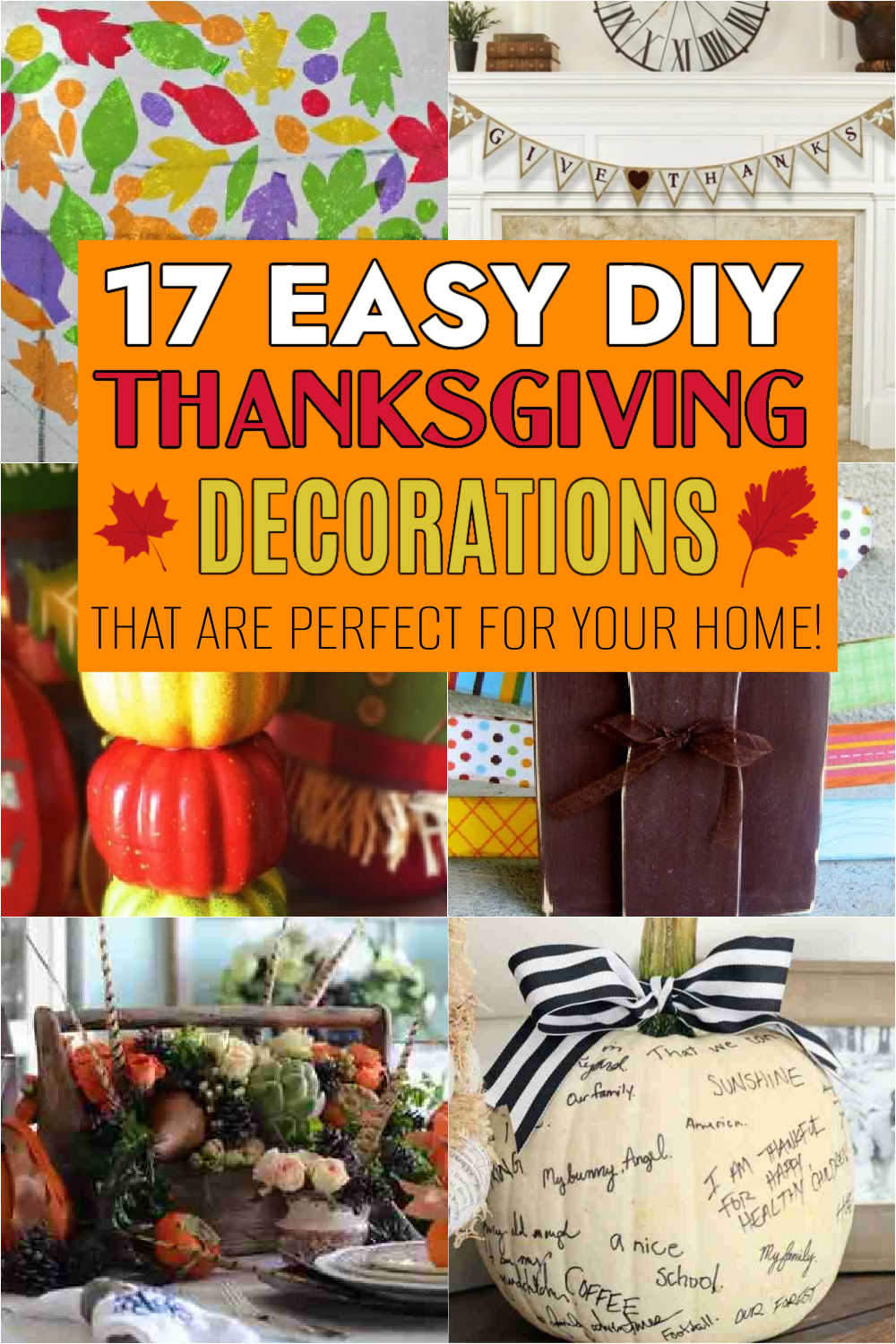 Easy DIY Thanksgiving decorations for your home. These ideas are quick and won't cost a fortune to make either. These cheap DIY decoration ideas are fun to make and easy for kids to make too! A lot of the supplies can be purchased at Dollar Tree too! #onecrazymom #thanksgiving #thanksgivingdecorations #DIY